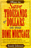 Yes! You Can Save Thousands of Dollars on Your Home Mortgage