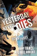 Yesterday Never Dies