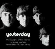 Yesterday: Photographs of the Beatles