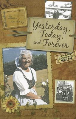 Yesterday, Today, and Forever - Von Trapp, Maria