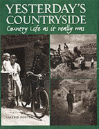 Yesterday'S Countryside: Country Life as it Really Was - Porter, Valerie