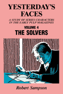 Yesterday's Faces, Volume 4: The Solvers