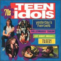 Yesterday's Heroes: '70s Teen Idols - Various Artists