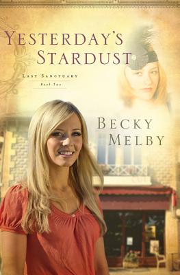 Yesterday's Stardust - Melby, Becky