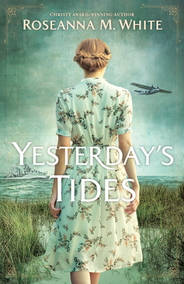 Yesterday's Tides - White, Roseanna M