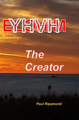 YHVH Elohim The Creator - Ripamonti, Paul