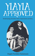 Yiayia Approved: Greek Sayings, Proverbs, Advice, Superstitions, & More