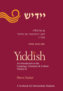 Yiddish: An Introduction to the Language, Literature and Culture, Vol. 2