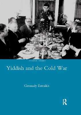Yiddish in the Cold War - Estraikh, Gennady