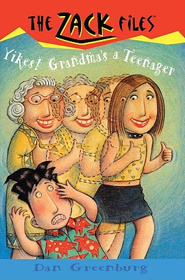 Yikes! Grandma's a Teenager - Greenburg, Dan