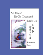 Yin-Yang in Tai-Chi Chuan and Daily Life