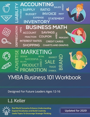 YMBA Business 101 Workbook: Marketing, Finance and Accounting Worksheets - Keller, L J