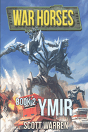 Ymir: War Horses Book 2