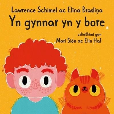 Yn Gynnar yn y Bore - Schimel, Lawrence, and Sion, Mari (Translated by), and Haf, Elin (Translated by)