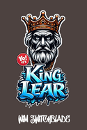 Yo! It's King Lear: Bringing Shakespeare To The Block! An Urban Rap Verse Interpretation. It's A Modern English Version Retelling The Classic Tragedy Play With Illustrations.