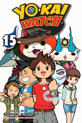 Yo-Kai Watch, Vol. 15 - Konishi, Noriyuki