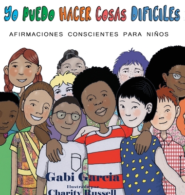 Yo Puedo Hacer Cosas Dif?ciles - Garcia, Gabi, and Russell, Charity (Illustrator)