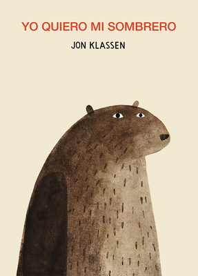 Yo Quiero Mi Sombrero - Klassen, Jon (Illustrator)