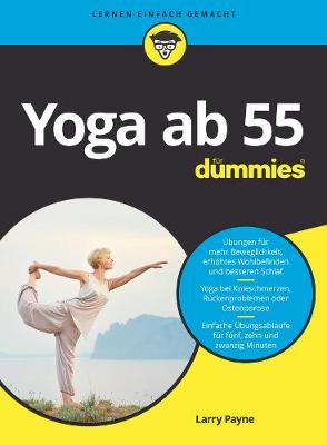 Yoga ab 55 fur Dummies - Payne, Larry