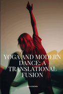 Yoga And Modern Dance A Translational Fusion