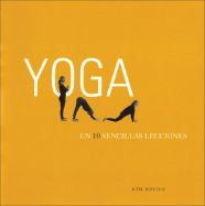 Yoga En 10 Sencillas Lecciones - Davies, Kim