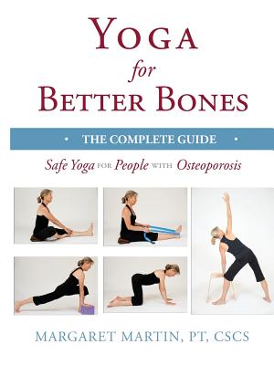 Yoga for Better Bones - Martin, Margaret