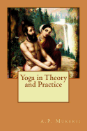 Yoga in Theory and Practice