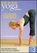 Yoga Journal: Yoga Step by Step, Session 3 - Balancing Poses for Focus & Energy - 
