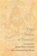 Yoga Sutras of Patanjali: With Great Respect and Love