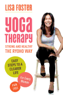 Yoga Therapy: Easy steps for great results