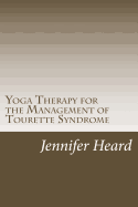 Yoga Therapy for the Management of Tourette's Syndrome