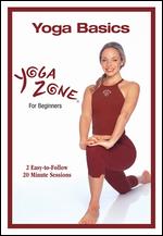 Yoga Zone: Yoga Basics for Beginners - 