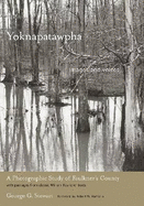 Yoknapatawpha, Images and Voices: A Photographic Study of Faulkner's County