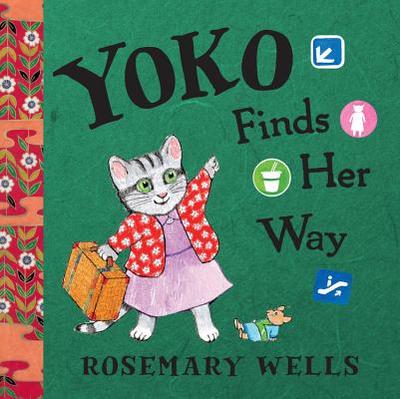 Yoko Finds Her Way - Wells, Rosemary