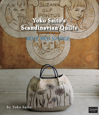 Yoko Saito's Scandinavian Quilts - Saito, Yoko