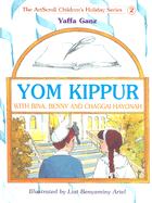 Yom Kippur with Bina, Benny, and Chaggai Havonah