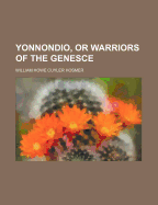 Yonnondio, or Warriors of the Genesce