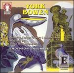 York Bowen: Chamber Music - Endymion Ensemble