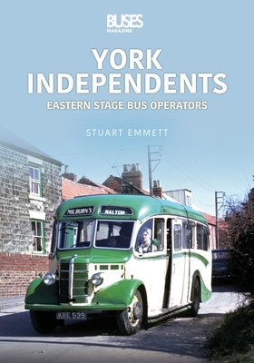 York Independents: Eastern Stage Bus Operators - Emmett, Stuart