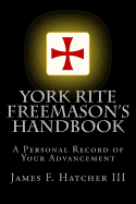 York Rite Freemason's Handbook