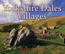 Yorkshire Dales Villages - Potter, John