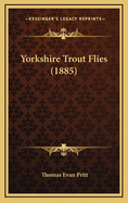 Yorkshire Trout Flies (1885)