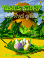 Yoshi's Story Survival Guide - Arnold, J.Douglas, and Elies, Mark