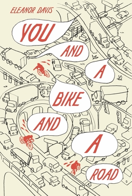 You and a Bike and a Road - Davis, Eleanor