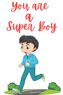 You are a Super Boy: A Collection of Inspiring Stories for Girls