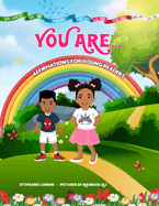 You Are...: Affirmations for Young Readers