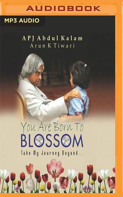 You Are Born to Blossom - Kalam, A P J Abdul, and Khan, Nadir (Read by)