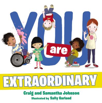 You Are Extraordinary - Johnson, Craig, and Johnson, Samantha