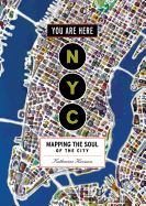 You Are Here: NYC: Mapping the Soul of the City