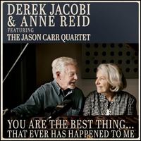 You Are the Best Thing? That Ever Has Happened to Me - Derek Jacobi/Anne Reid